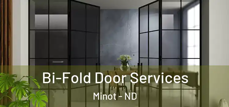 Bi-Fold Door Services Minot - ND