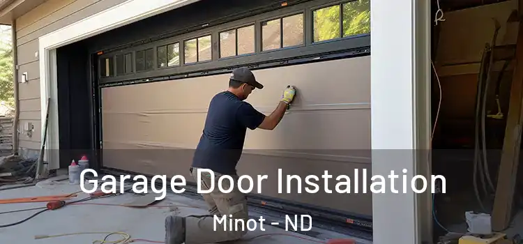  Garage Door Installation Minot - ND