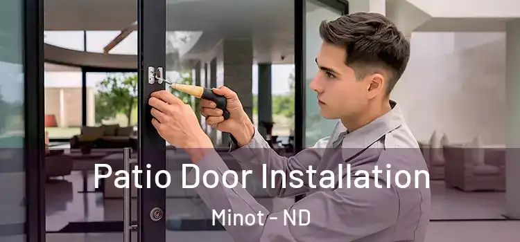 Patio Door Installation Minot - ND