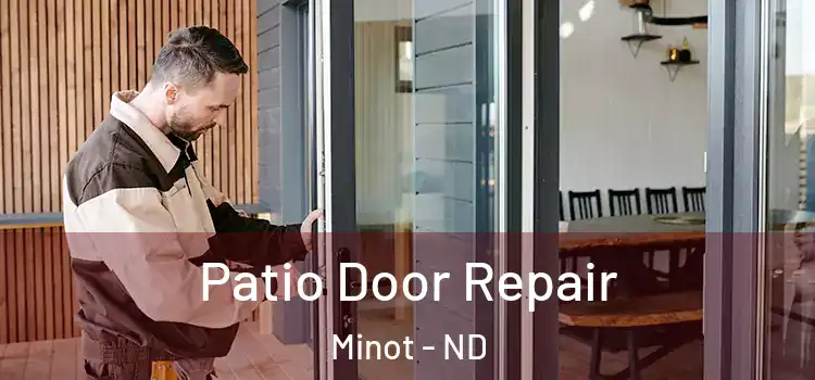  Patio Door Repair Minot - ND