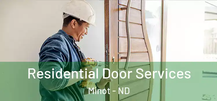 Residential Door Services Minot - ND